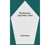 Barbarossa, And Other Tales