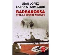 Barbarossa Jean Lopez (Auteur), Lasha Otkhmezuri (Auteur)