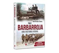 Barbarroja, 1941.: Una historia visual.