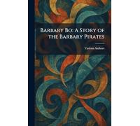 Barbary Bo: A Story of the Barbary Pirates