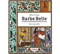 Barbe Belle et autres contes pour toutes et tous Hélène Combis (Auteur), Adley (Illustration)
