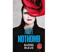 Barbe bleue - Amélie Nothomb - Lgf - Poche - Roman