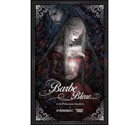 Barbe bleue et la princesse écarlate - Romance et Sortilège - Jean-Philippe Roussac - Punchlines Eds - relié - Roman adolescent