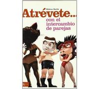Barbe, H: Atrévete-- Con El Intercambio De Parejas