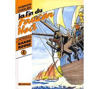 Barbe-Rouge : Intégrale, tome 4 : La Fin du faucon noir