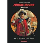 Barbe-Rouge - Intégrales - Tome 13 - Le Secret d'Elisa Davis - Marc Bourgne - Dargaud - cartonné - Bande dessinée