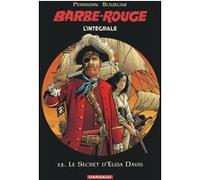 Barbe-Rouge - Intégrales - Tome 13 - Le Secret d'Elisa Davis Marc Bourgne (Illustration), Christian Perrissin (Auteur)