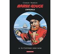 Jean-Michel Charlier – L'intégrale Barbe-Rouge, tome 2 : Le Capitaine sans nom – Cartonné – Dargaud