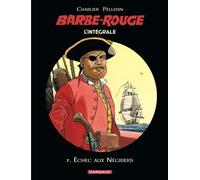 Barbe-Rouge – Intégrales Tome 7 : Échec aux négriers – Dargaud