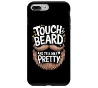 Barbe Touche ma Barbe et dis-Moi Que Je suis Jolie Coque pour iPhone 7 Plus/8 Plus