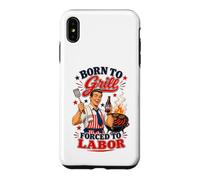 Barbecue Amusant pour la fête du Travail Born to Grill Forced to Labor Coque pour iPhone XS Max