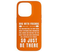 Barbecue avec des Amis, Invitation Amusante, Just Be There Coque pour iPhone 14 Pro