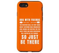 Barbecue avec des Amis, Invitation Amusante, Just Be There Coque pour iPhone SE (2020) / 7/8