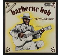 BARBECUE BOB - brown-skin gal LP