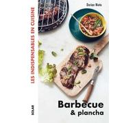 Barbecue et plancha - Les Indispensables en cuisine - Dorian Nieto - Solar - broché - Guide