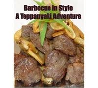 Barbecue in Style a Teppanyaki Adventure - [Version Originale] Jin Yaon Short (Auteur)