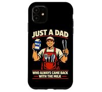 Barbecue Just A Dad Who Always Came Back with The Milk Grill Dad Coque pour iPhone 11