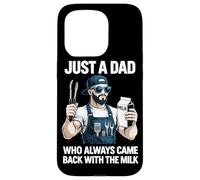 Barbecue Just A Dad Who Always Came Back with The Milk Grill Dad Coque pour iPhone 15 Pro