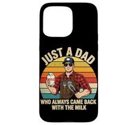 Barbecue Just A Dad Who Always Came Back with The Milk Grill Dad Coque pour iPhone 15 Pro Max