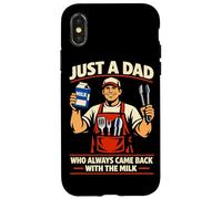 Barbecue Just A Dad Who Always Came Back with The Milk Grill Dad Coque pour iPhone X/XS