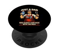 Barbecue Just A Dad Who Always Came Back with The Milk Grill Dad PopSockets PopGrip Adhésif