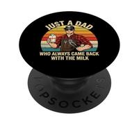 Barbecue Just A Dad Who Always Came Back with The Milk Grill Dad PopSockets PopGrip Adhésif