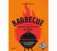 Raphaël Guillot – Barbecue : Les meilleures recettes de Rafa – Relié