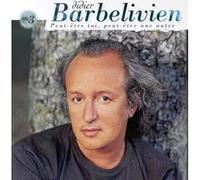 Barbelivien, Didier - Peut-être toi, peut-être une autre (Vol.3)