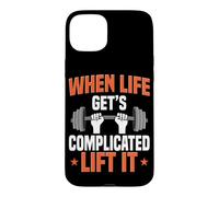 Barbell Lift When Life Get 's Complicated Lift It Deadlifting Coque pour iPhone 15 Plus