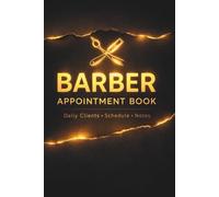 Barber appointment notebook / client log book: Client Log and Daily Schedule Notebook for Barbers and Hair Professionals - 120 Pages