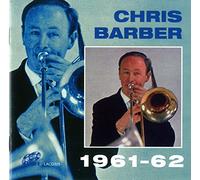 Barber, Chris - 1961-62 [Import]