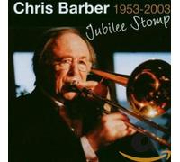 Barber Chris - Jubilee Stomp 1953-2003