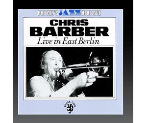 Barber, Chris - Live in East Berlin
