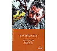 Barberousse - Shûgorô Yamamoto - Rocher Eds Du - broché - Roman