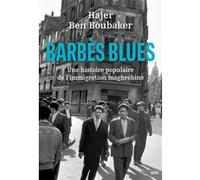 Barbès Blues Hajer Ben Boubaker (Auteur)