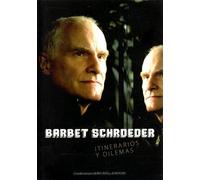 Barbet Schroeder. Itinerarios y dilemas .