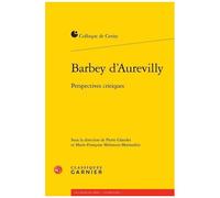 Barbey D'aurevilly - Perspectives Critiques