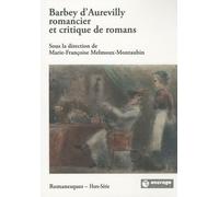 Barbey D'aurevilly Romancier Et Critique De Romans