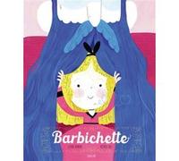Barbichette Claire Renaud (Auteur), Héloïse Solt (Illustration)
