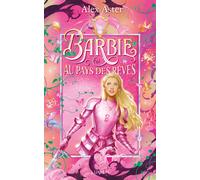 Barbie - Alex Aster - Lumen Eds - broché - Roman adolescent