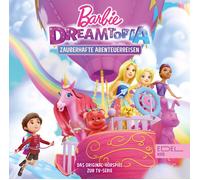 Barbie – Barbie Dreamtopia – Zauberhafte Abenteuerreisen – CD