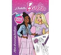 Barbie - J'habille - Mon dressing fashion Plus de 300 stickers - Mattel - Hachette Jeunesse - broché - Document jeunesse