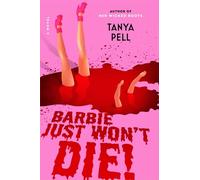 Barbie Just Won't Die! - Tanya Pell - Gallery books - ebook (ePub) - Livre