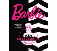 Barbie - Le cahier d'activités officiel - Alexia Maury - Hachette Heroes - broché - Livre-jeu