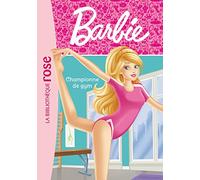 Barbie Tome 10 - Championne De Gym