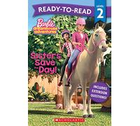 Barbie: Sisters Save the Day Ready-to-Read Level 2 (Mattel)