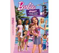 Barbie - Skipper, La Grande Aventure De Baby-Sitting - Le Roman Du Film