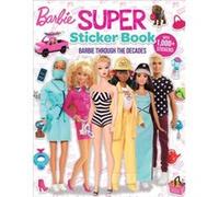 Barbie Super Sticker Book Through the Decades by Marilyn Easton Marilyn Easton (Auteur)