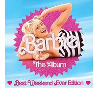 Barbie: The Album (Best Weekend Ever Edition) (Original Soundtrack)