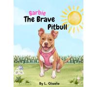 Barbie the Brave Pitbull